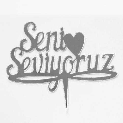 Seni Seviyoruz Gümüş Renkli Yazı