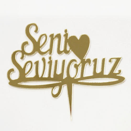 Seni Seviyoruz Yazısı